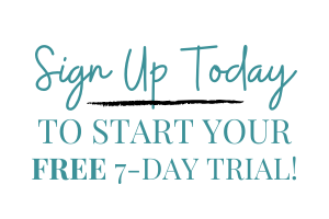Sign Up to Start Your Free 7-Day Trial!