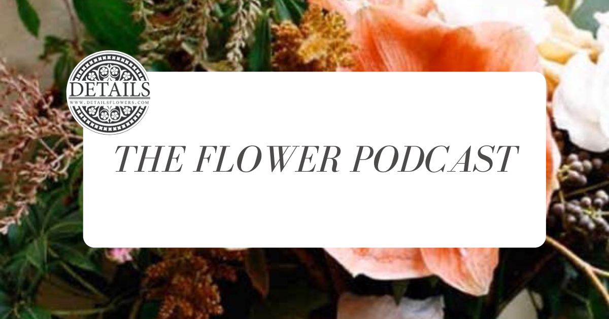 The Flower Podcast